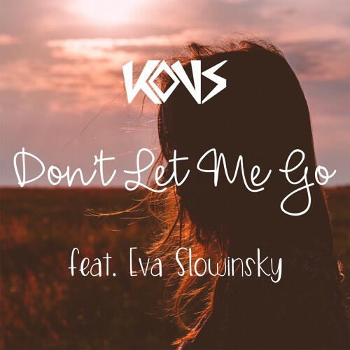 "Don't Let Me Go" Cover Art